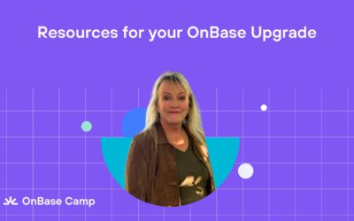 90 Seconds with Support – Resources for your OnBase upgrade